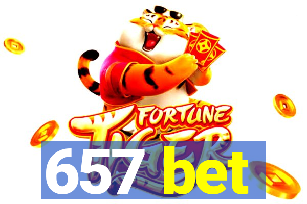 657 bet